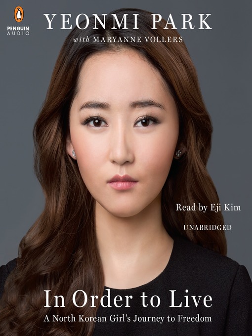 Title details for In Order to Live by Yeonmi Park - Wait list